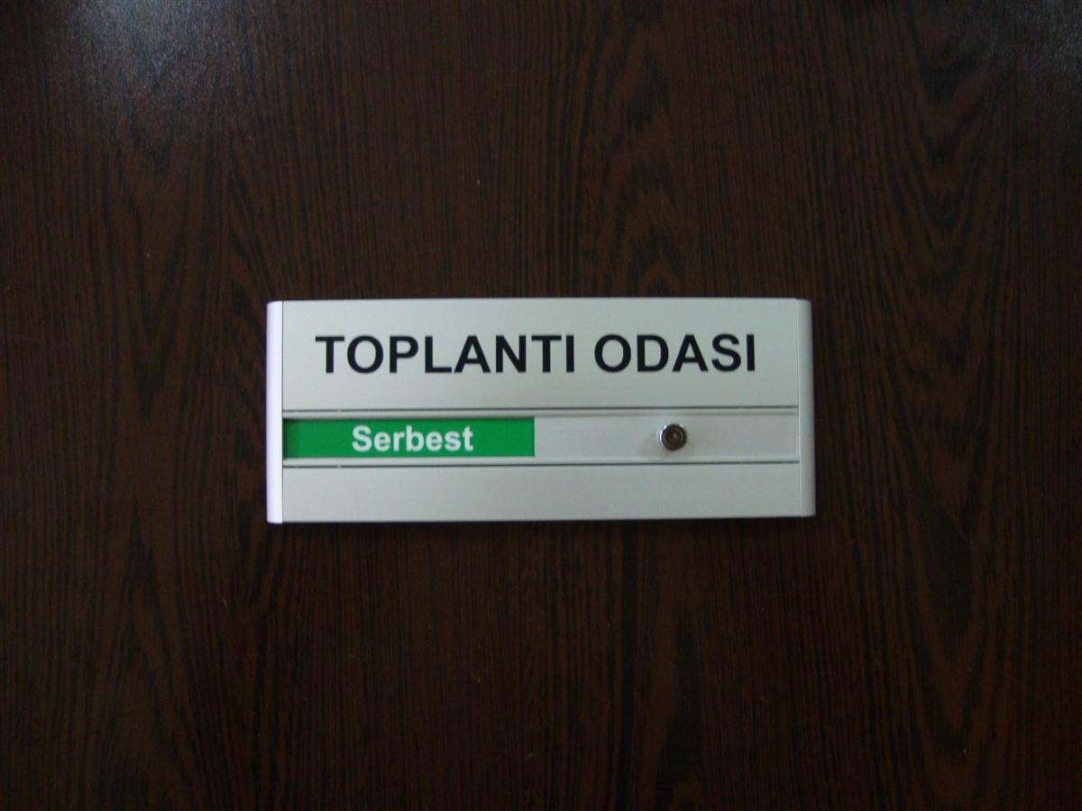TOPLANTI ODASI KAPI İSİMLİĞİ SERBEST MEŞGUL